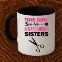 This Girl Loves Her Scrapbooking Sisters Coffee Mug thumb 2