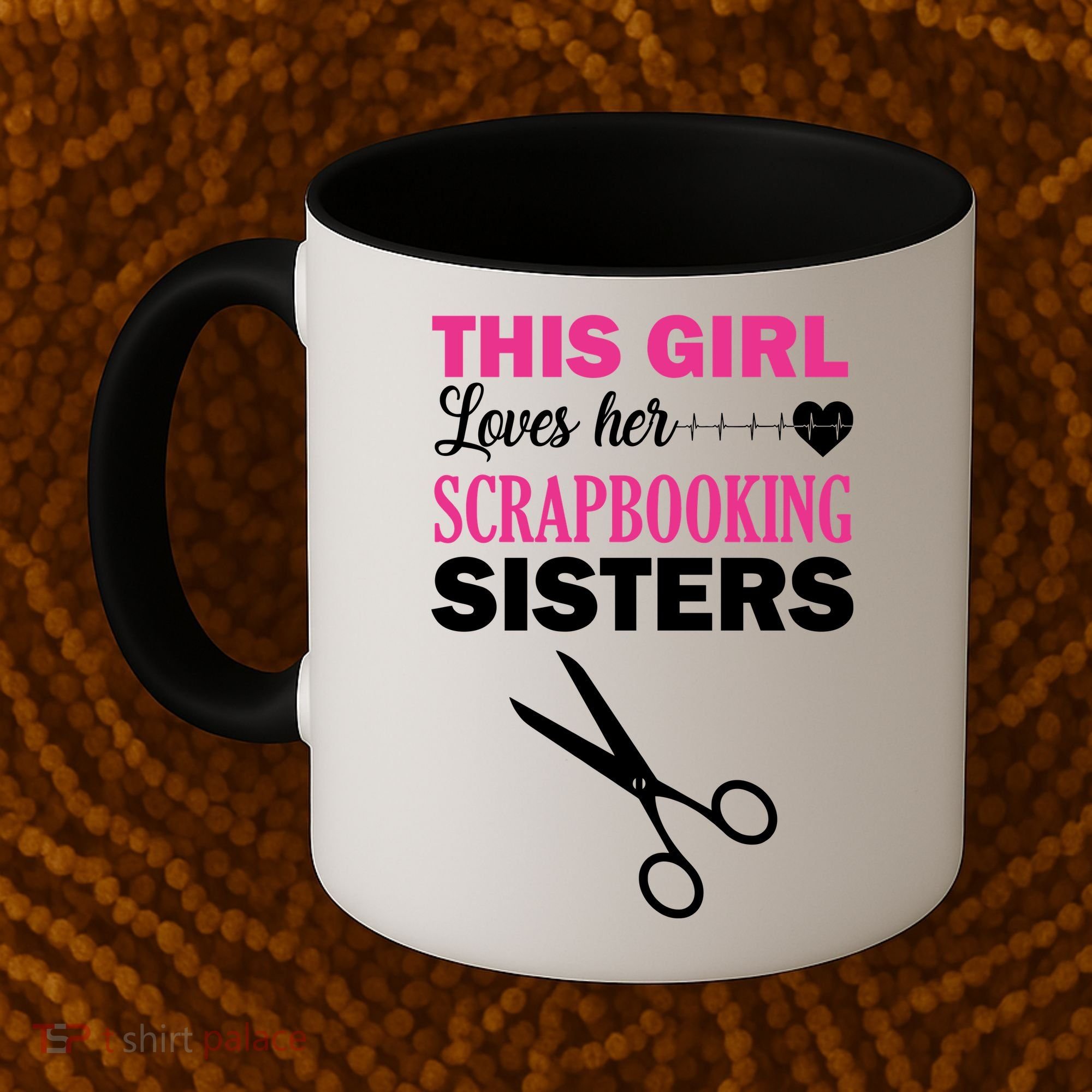 This Girl Loves Her Scrapbooking Sisters Coffee Mug