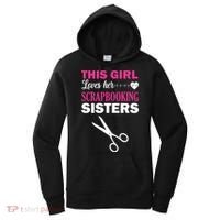 This Girl Loves Her Scrapbooking Sisters Women's Hoodie thumb 0