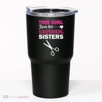 This Girl Loves Her Scrapbooking Sisters Tumbler thumb 0