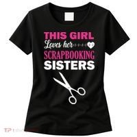 This Girl Loves Her Scrapbooking Sisters Women's T-Shirt thumb 0