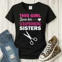 This Girl Loves Her Scrapbooking Sisters Women's T-Shirt thumb 3