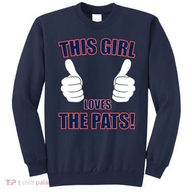 This Girl Loves The Pats Sweatshirt