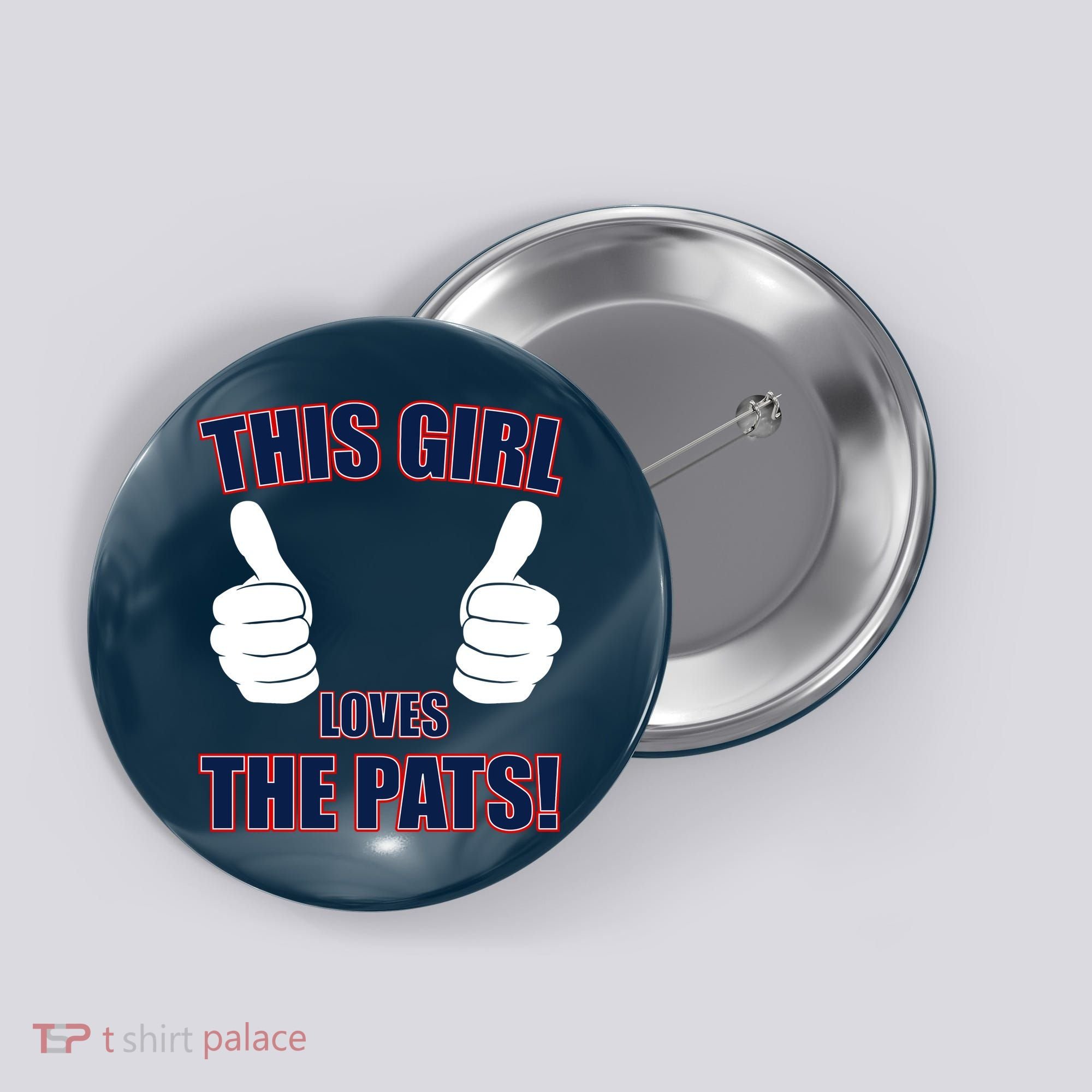 This Girl Loves The Pats Button