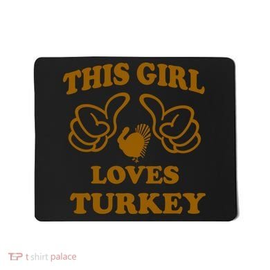 This Girl Loves Turkey Mousepad