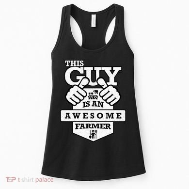 This Guy Is An Awesome Farmer Women's Tank Top