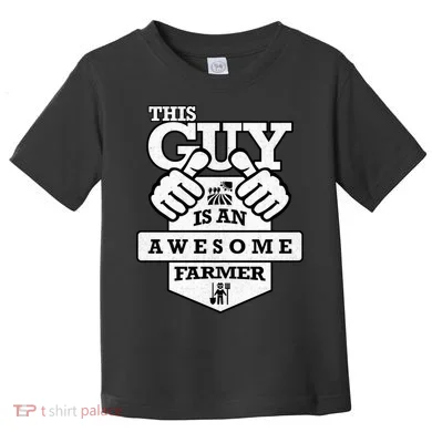 This Guy Is An Awesome Farmer Toddler T-Shirt