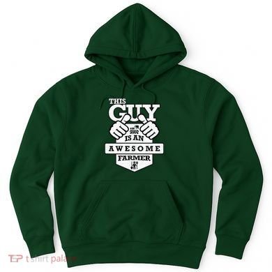 This Guy Is An Awesome Farmer Hoodie