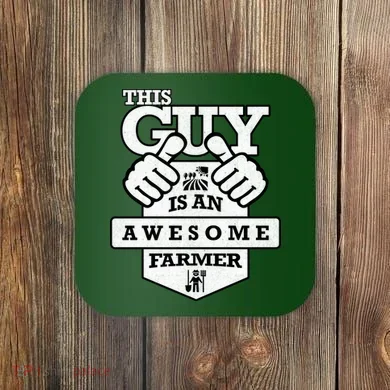 This Guy Is An Awesome Farmer Coaster
