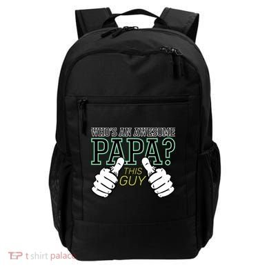 This Guy Is An Awesome Papa Backpack