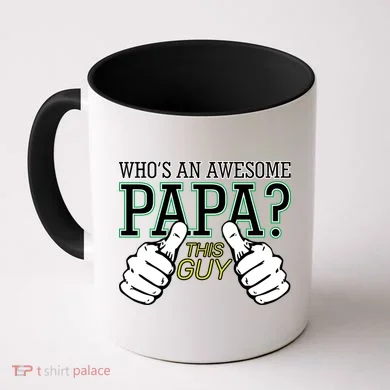 This Guy Is An Awesome Papa Coffee Mug