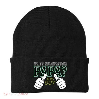 This Guy Is An Awesome Papa Beanie