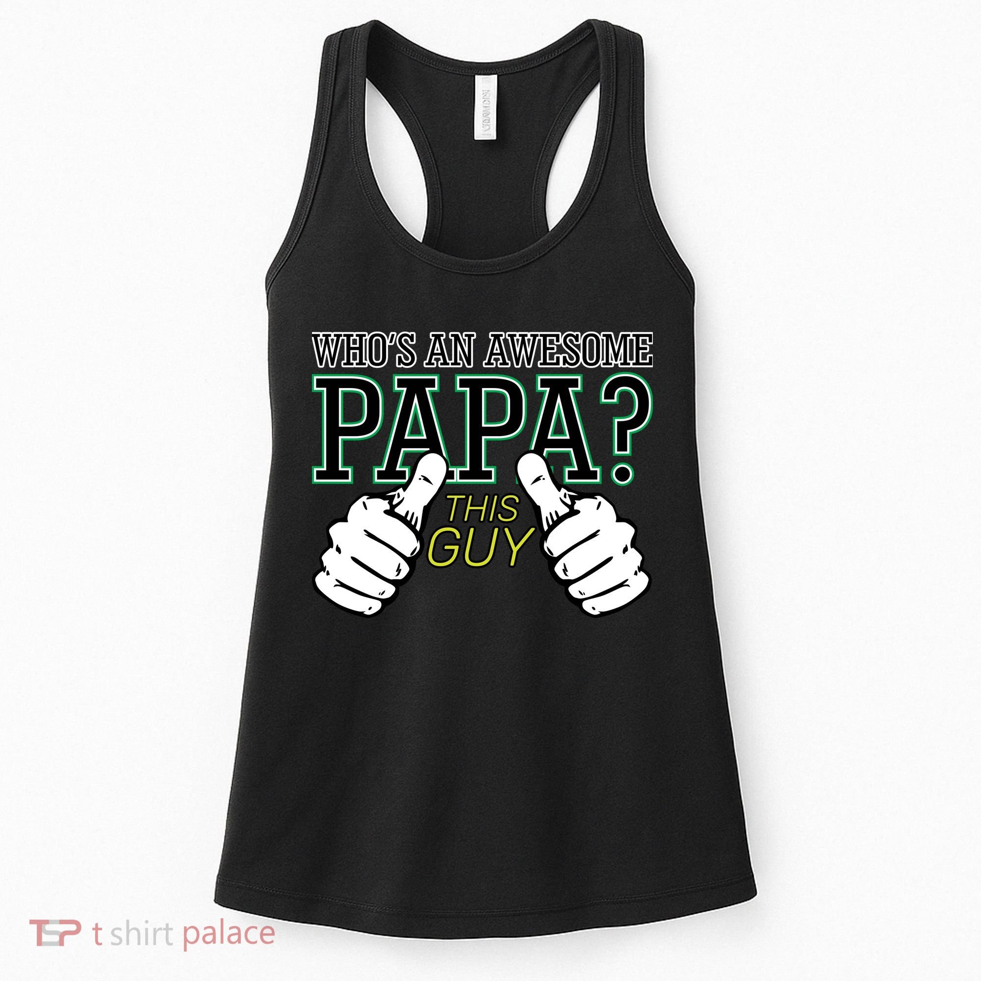 This Guy Is An Awesome Papa Women's Tank Top