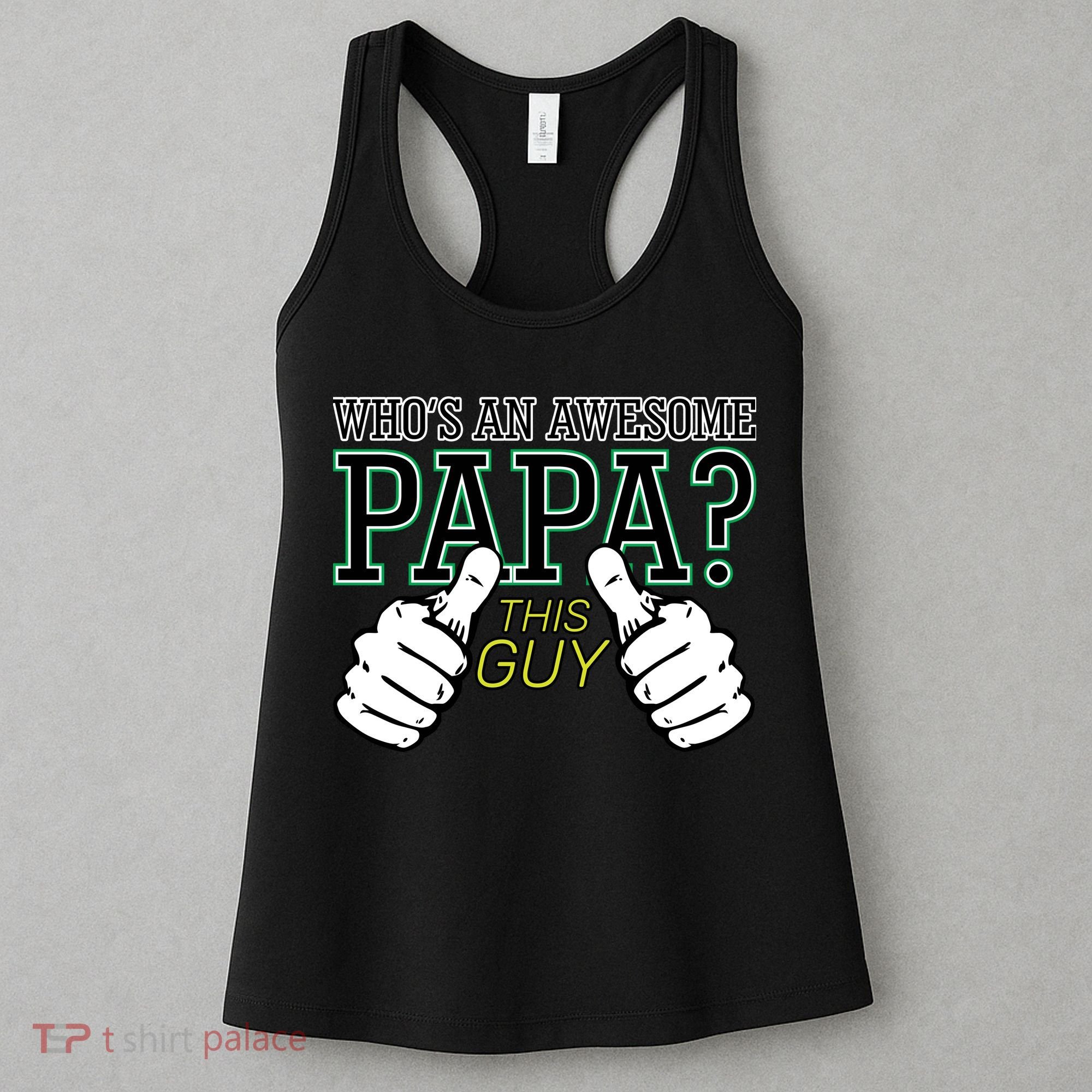 This Guy Is An Awesome Papa Women's Tank Top
