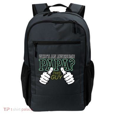 This Guy Is An Awesome Papa Backpack
