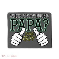This Guy Is An Awesome Papa Mousepad thumb 0