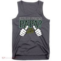 This Guy Is An Awesome Papa Tank Top thumb 0
