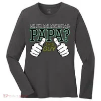 This Guy Is An Awesome Papa Women's Long Sleeve Shirt thumb 0