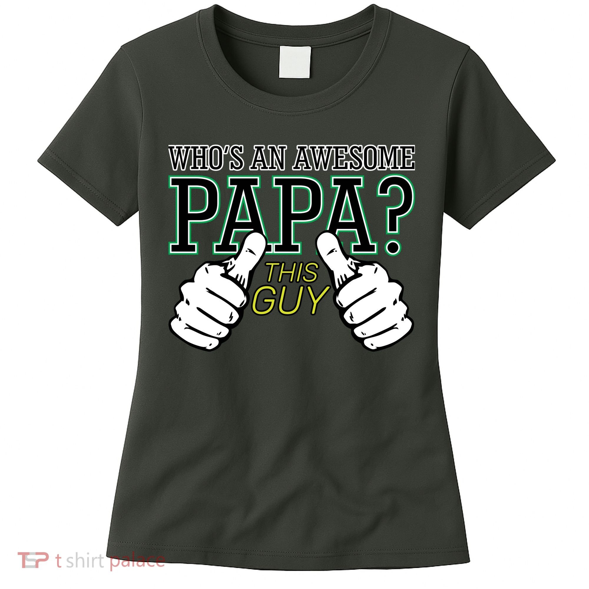 This Guy Is An Awesome Papa Women's T-Shirt