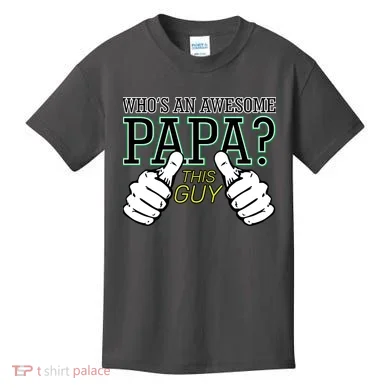 This Guy Is An Awesome Papa Kids T-Shirt