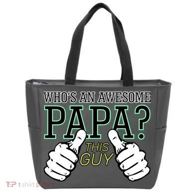 This Guy Is An Awesome Papa Bag