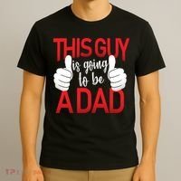 This Guy Is Going To Be A Dad T-Shirt thumb 3