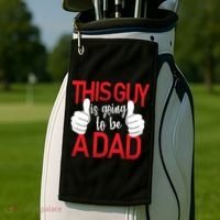 This Guy Is Going To Be A Dad Golf Towel thumb 2