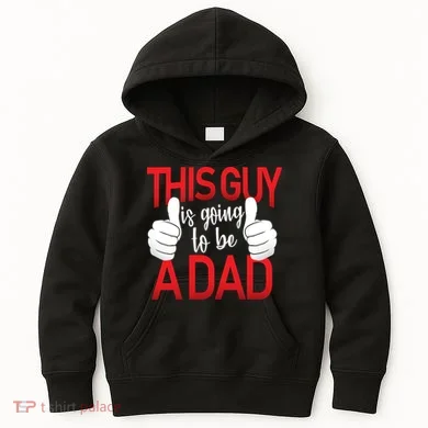 This Guy Is Going To Be A Dad Kids Hoodie