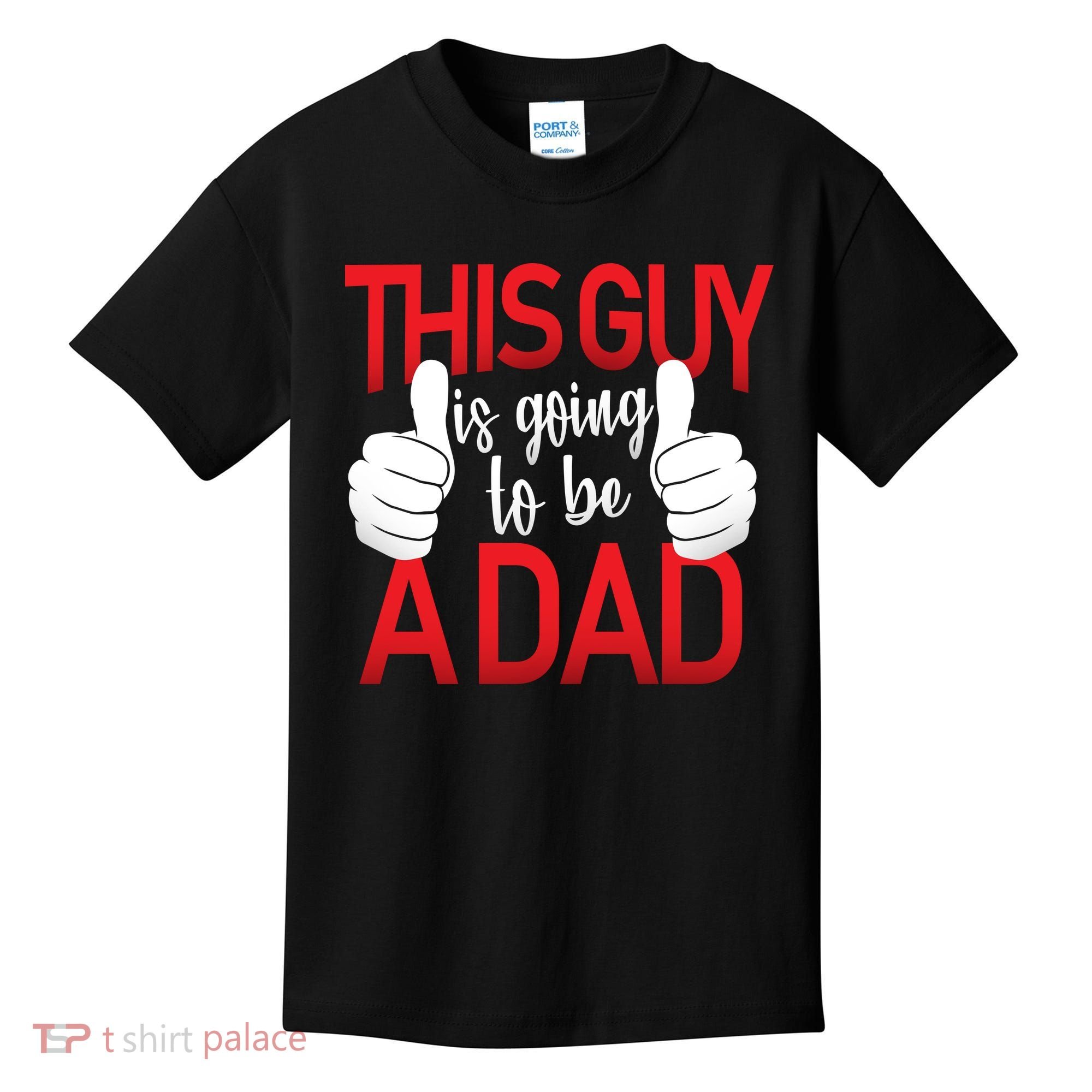 This Guy Is Going To Be A Dad Kids T-Shirt