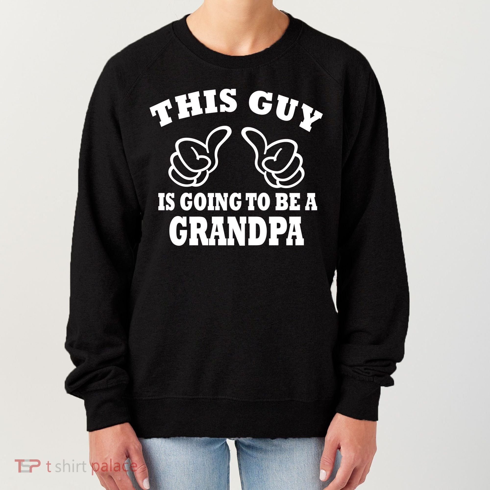 This Guy Is Going To Be A Grandpa Women's Sweatshirt