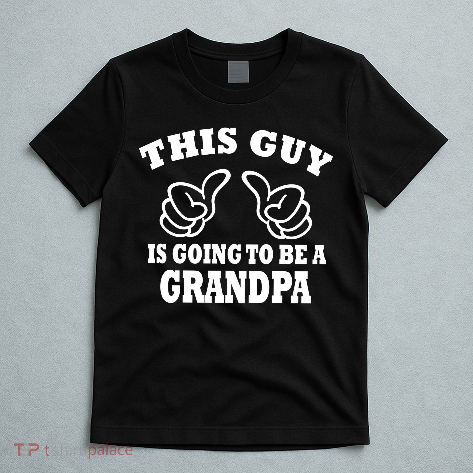 This Guy Is Going To Be A Grandpa T-Shirt