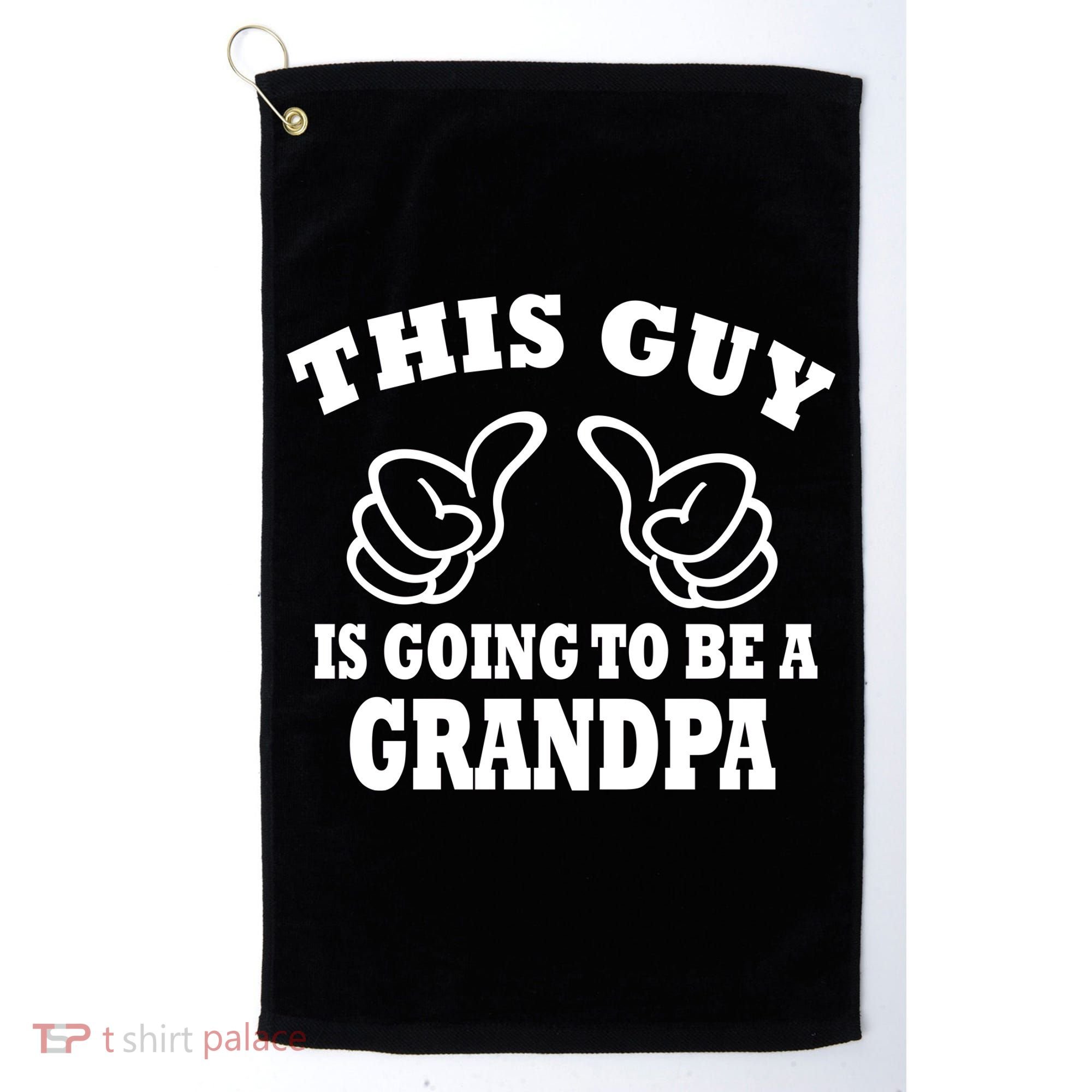 This Guy Is Going To Be A Grandpa Golf Towel