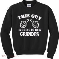 This Guy Is Going To Be A Grandpa Kids Sweatshirt thumb 0