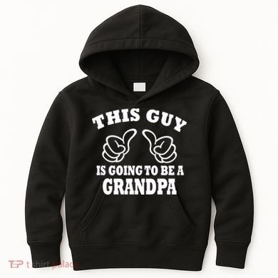 This Guy Is Going To Be A Grandpa Kids Hoodie