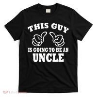 This Guy Is Going To Be An Uncle T-Shirt thumb 0