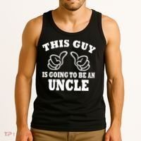 This Guy Is Going To Be An Uncle Tank Top thumb 3