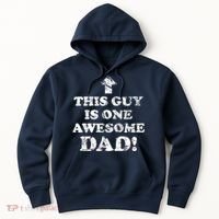 This Guy is One Awesome Dad Distressed Hoodie thumb 0