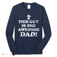 This Guy is One Awesome Dad Distressed Long Sleeve Shirt thumb 0