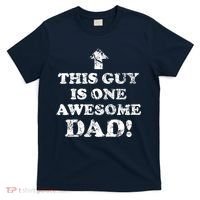 This Guy is One Awesome Dad Distressed T-Shirt thumb 0
