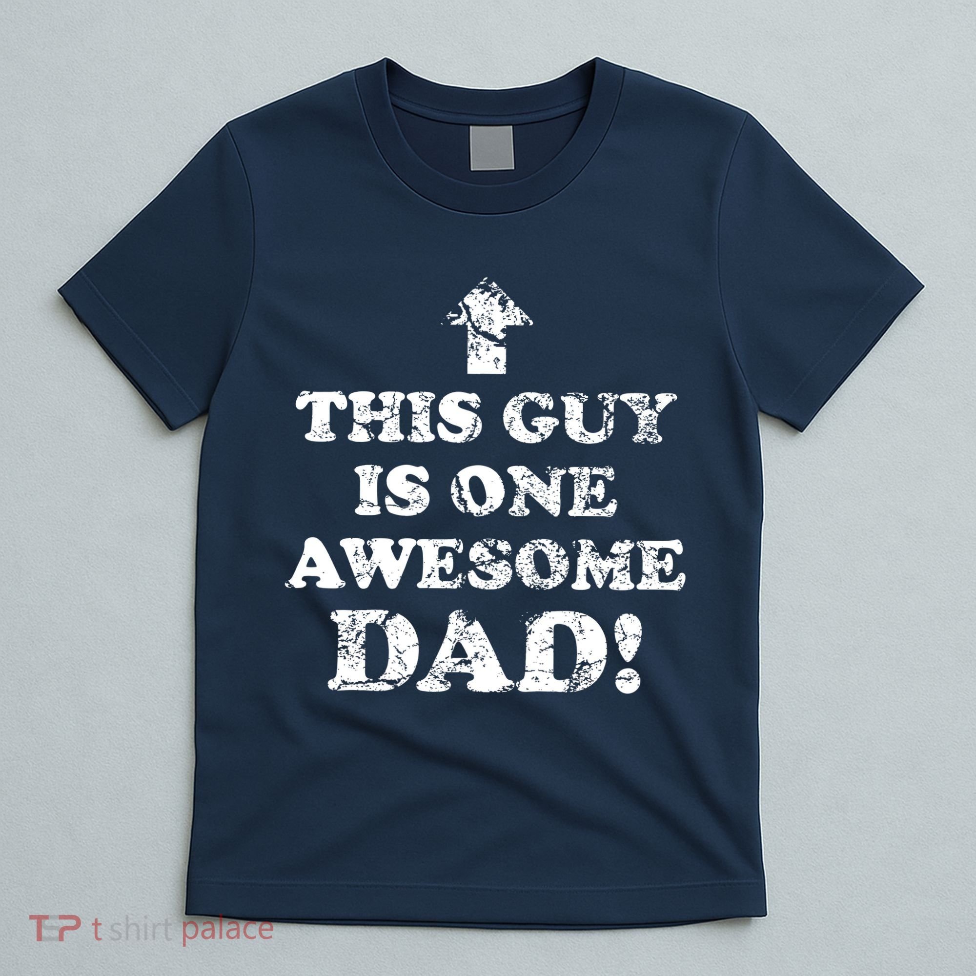 This Guy is One Awesome Dad Distressed T-Shirt