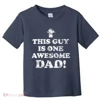This Guy is One Awesome Dad Distressed Toddler T-Shirt thumb 0