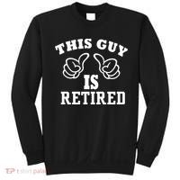This Guy Is Retired Retirement Sweatshirt thumb 0
