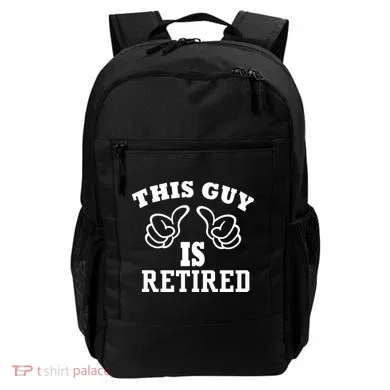 This Guy Is Retired Retirement Backpack