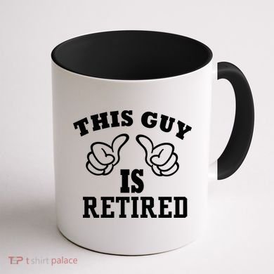 This Guy Is Retired Retirement Coffee Mug back