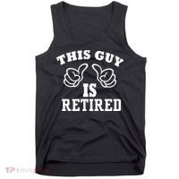 This Guy Is Retired Retirement Tank Top thumb 0