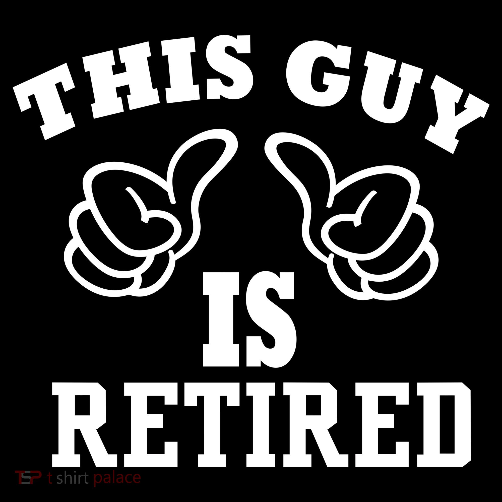 This Guy Is Retired Retirement Women's T-Shirt