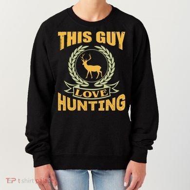 This Guy Love Hunting Women's Sweatshirt
