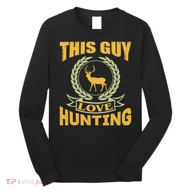 This Guy Love Hunting Long Sleeve Shirt