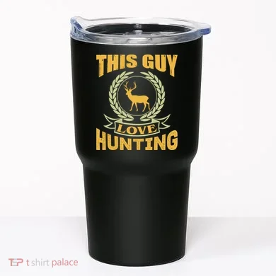 This Guy Love Hunting Tumbler