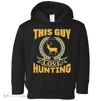 This Guy Love Hunting Toddler Hoodie